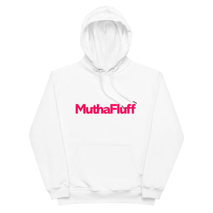 MuthaFluff Super Premium Organic Hoodie